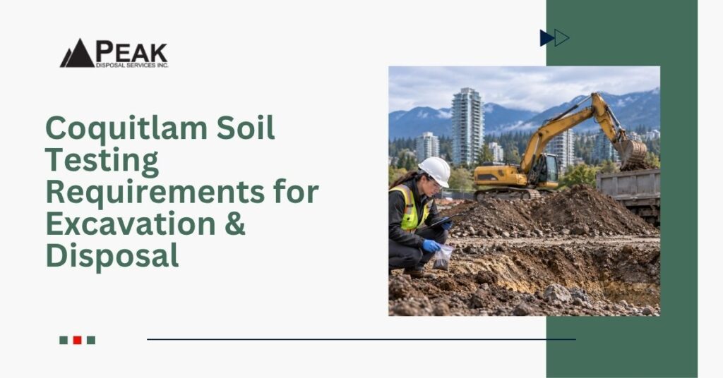 Coquitlam Soil Testing Requirements for Excavation & Disposal